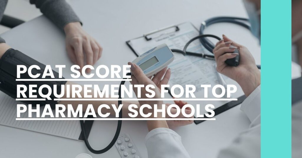 PCAT Score Requirements For Top Pharmacy Schools Feature Image