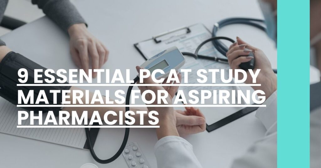 9 Essential PCAT Study Materials for Aspiring Pharmacists Feature Image