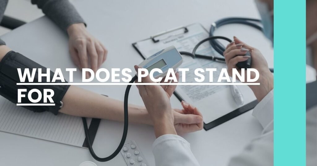 What Does PCAT Stand For Feature Image