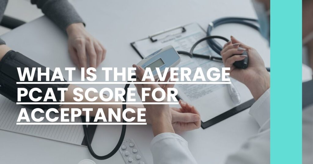 What Is The Average PCAT Score For Acceptance Feature Image